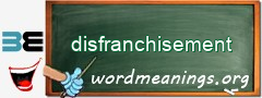 WordMeaning blackboard for disfranchisement